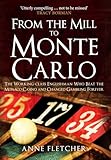 From the Mill to Monte Carlo: The Working-class Englishman Who Beat the Monaco Casino and Changed Gambling Forever