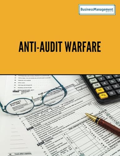 Anti-Audit Warfare: How to Avoid or Beat an IRS Audit