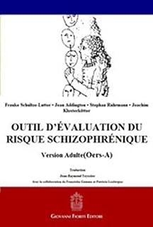 Outil d’évaluation du risque schizophrénique, Version Adulte (OERS-A) (French Edition)