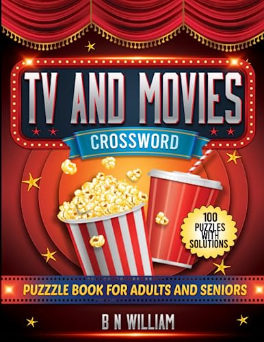 Tv And Movies Crossword Puzzle Book for Adults and Seniors: USA Version – Fun Themed Trivia Crosswords – 100 Puzzles and Solutions