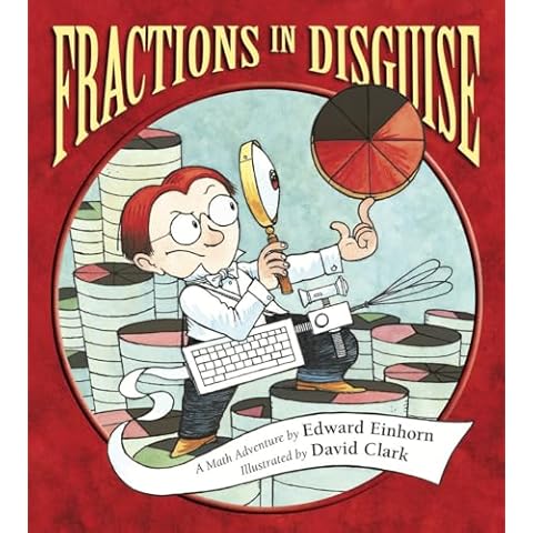 Fractions in Disguise: A Math Adventure (Charlesbridge Math Adventures) Cover