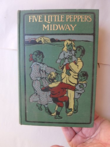 Five Little Peppers Midway 1893 [Hardcover] B011KIGVJ4 Book Cover