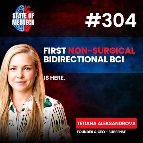 Non-Surgical BCIs: Subsense CEO Tetiana Aleksandrova on Neurodegeneration and Cognitive Enhancement Podcast Por arte de portada