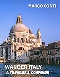 WANDER ITALY: A Traveler’s Companion