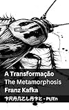 A Transformação / The Metamorphosis: Tranzlaty Português English (Portuguese Edition)
