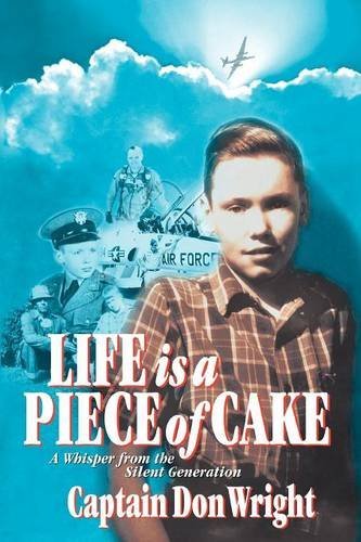 Life Is a Piece of Cake: A Whisper from the Silent Generation