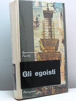 Hardcover Gli egoisti. [Italian] Book