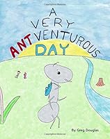 A Very Antventurous Day 1495308685 Book Cover