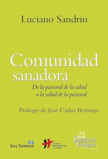Portada de Comunidad sanadora: De la pastoral de la salud a la salud de la pastoral