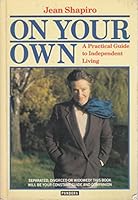 On your own: A practical guide to independent living 0863580459 Book Cover