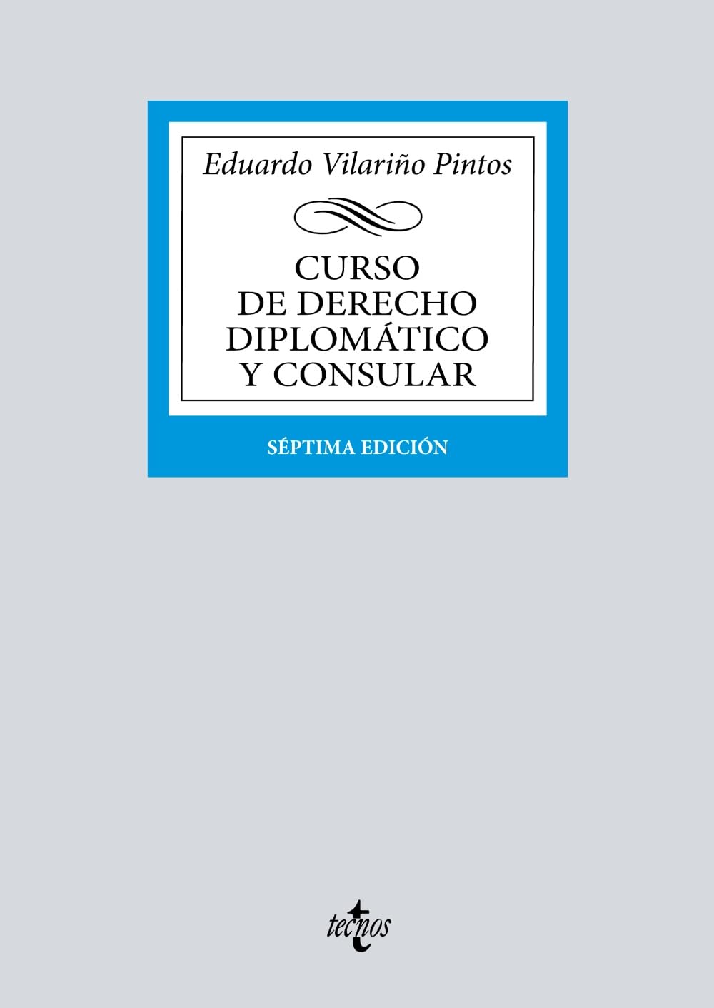 Curso de Derecho Diplomático y Consular (Derecho - Biblioteca Universitaria de Editorial Tecnos)