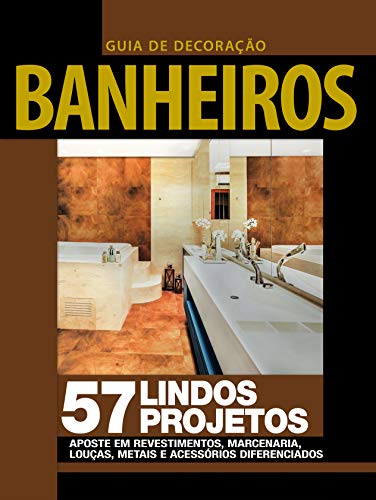 Guia de decoração: banheiros