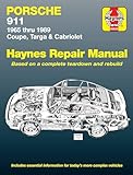 Porsche 911: Automotive Repair Manual, 1965 to 1989 - Coupe, Targa & Cabriolet