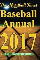 Hardball Times Annual 2017 1540448266 Book Cover