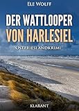  Der Wattlooper von Harlesiel. Ostfrieslandkrimi (Janneke Hoogestraat ermittelt 7)