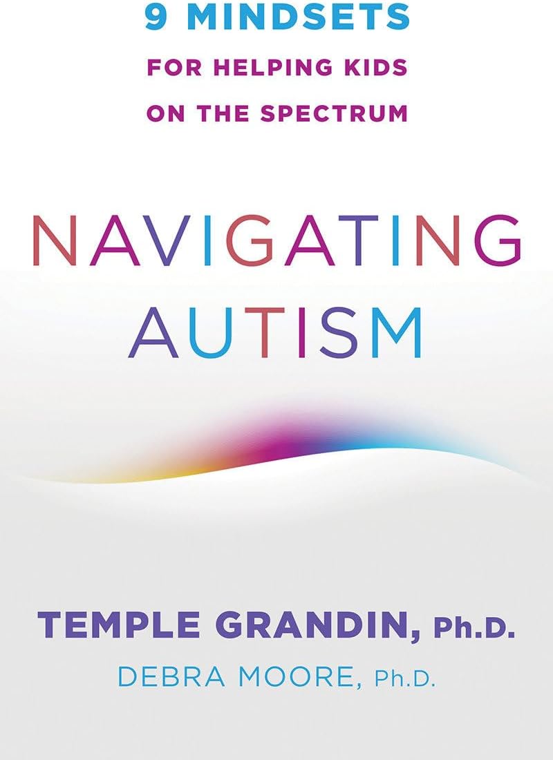 Navigating Autism: 9 Mindsets For Helping Kids on the Spectrum