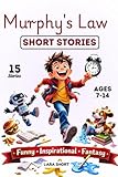 shorts stories for beginners  Murphy\'s Law Short Stories: A Funny Inspirational Fantasy of Friendship, Mistakes and Courage to Handle Everything When it Goes Wrong