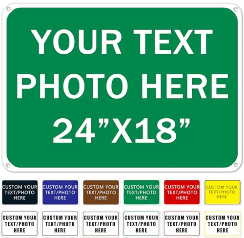 Custom Metal Sign Outdoor, 24"x18" Rust Free .040 Aluminum for