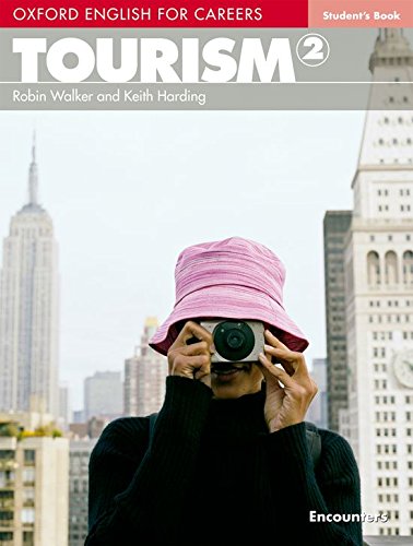 Oxford english for careers. Tourism. Student's book. Per le Scuole superiori. Con espansione online: Tourism 2. Student's Book