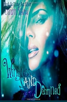 Paperback Wingless and Damned (The Damned Series) (Volume 1) Book