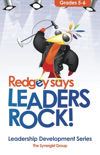 Redgey Says Leaders Rock: Leadership Education Series