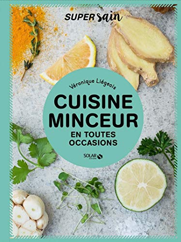 Télécharger Cuisine minceur - super sain Francais PDF