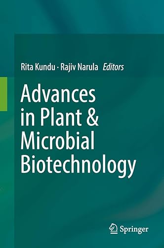 Advances in Plant &amp; Microbial Biotechnology