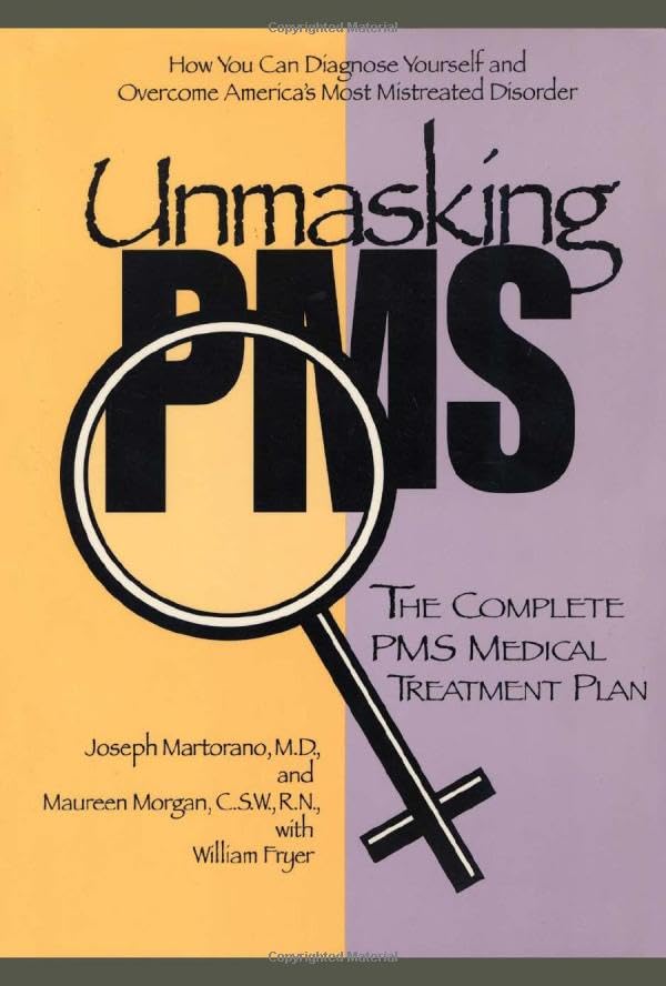 Buy Unmasking PMS: The Complete PMS Medical Treatment Plan — BookShops.in