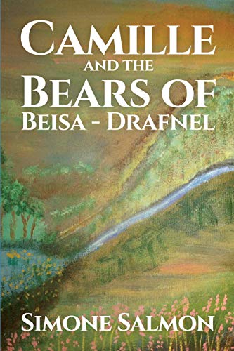 Camille and the Bears of Beisa - Drafnel (The Book of All Ages)