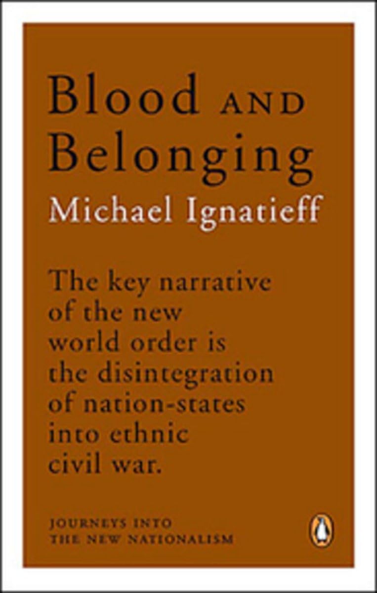 Buy Blood and Belonging: Journeys Into The New Nationalism — BookShops.in