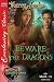 Beware the Dragons [Dragon Hearts 2] (Siren Publishing Everlasting Classic ManLove)