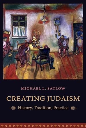 Creating Judaism: History, Tradition, Practice book cover