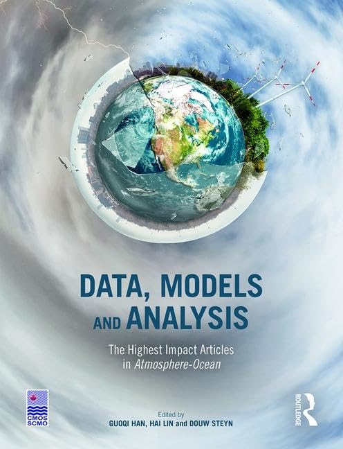Data, Models and Analysis: The Highest Impact Articles in 'Atmosphere-Ocean'      1st Edition