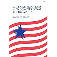 Critical Elections and Congressional Policy Making (Stanford Studies in the New Political History)