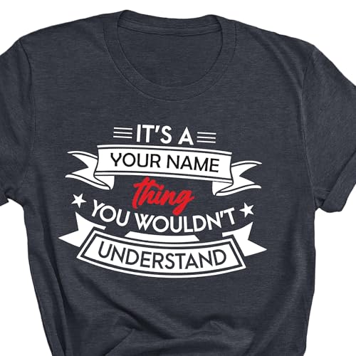 Custom Name It's a Thing You Wouldn't Understand Shirt Personalized T-Shirt Customized Family Trip Shirts Family Reunion Tee