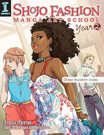 Shojo Fashion Manga Art School, Year 2: Draw modern looks book cover