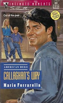 Mass Market Paperback Silhouette Intimate Moments #601: Callaghan's Way Book