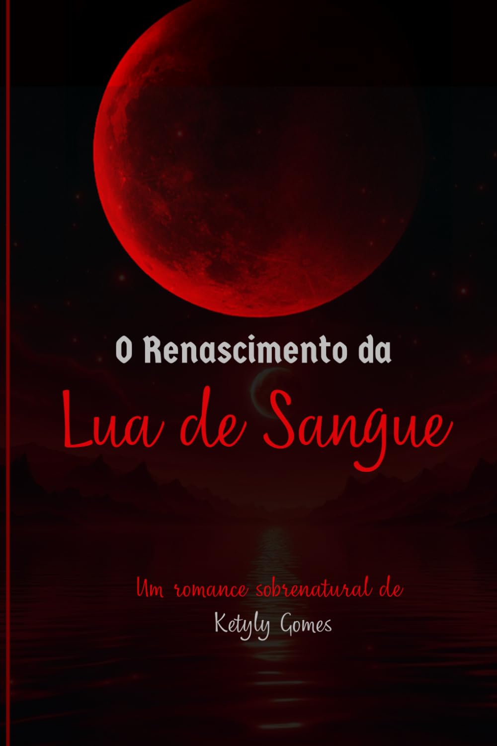 O Renascimento da Lua de Sangue