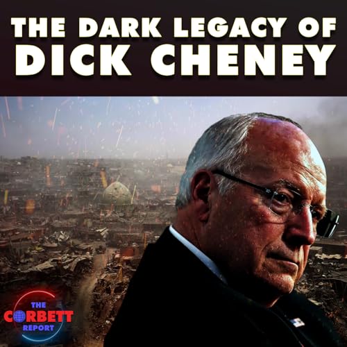 The Dark Legacy of Dick Cheney