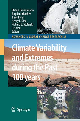 Climate Variability and Extremes during the Past 100 years (Advances in Global Change Research, 33)