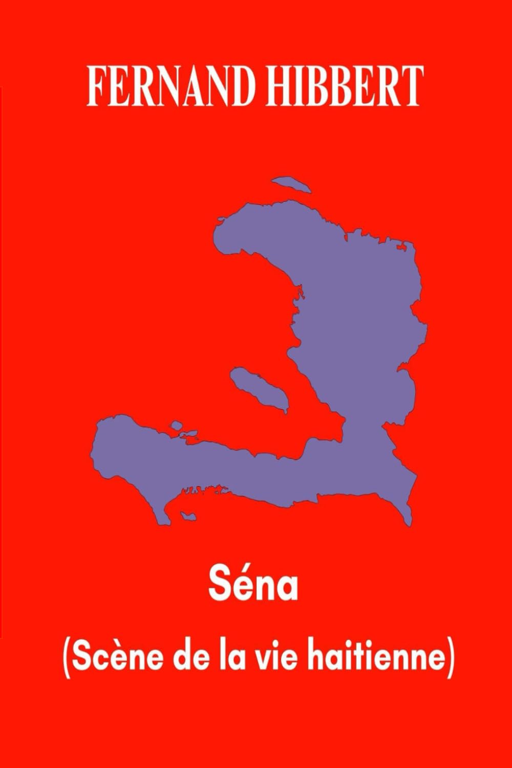 Séna: Scène de la vie haïtienne