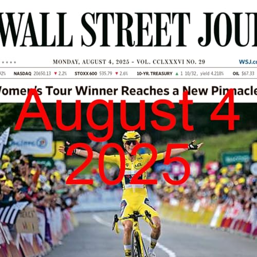 『WSJ Digest Aug 4: AI Upends Consulting, Tariffs Disrupt Trade』のカバーアート
