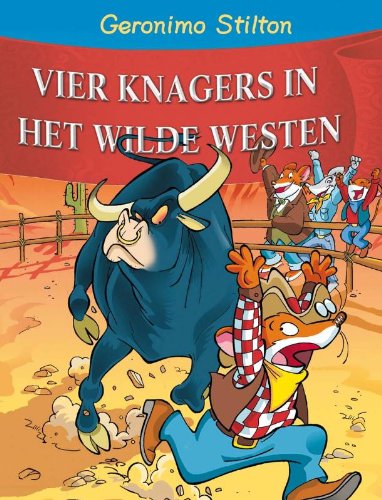 De vier knagers in het wilde westen (Geronimo Stil 9085920485 Book Cover