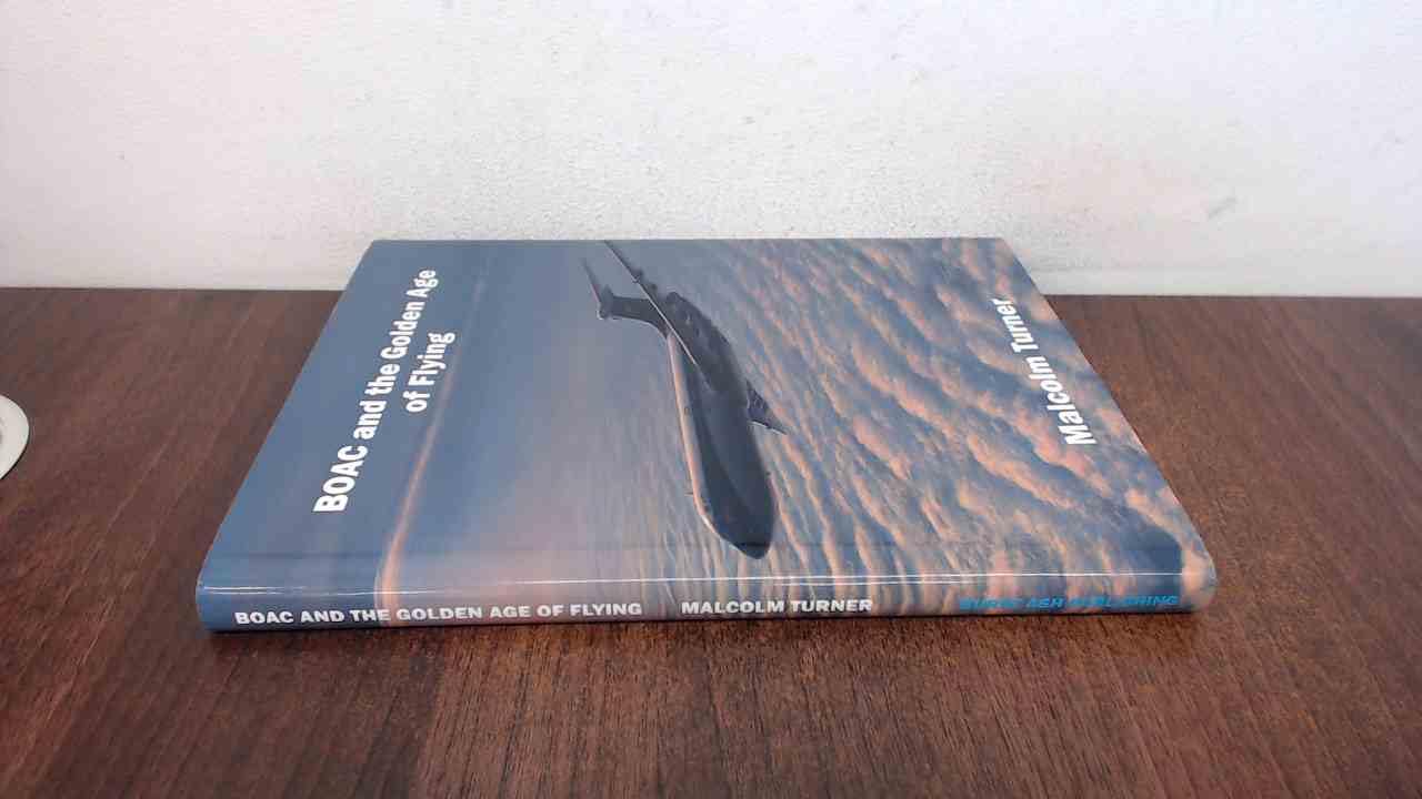 BOAC and the Golden Age of Flying: Britain's Iconic Global Airline