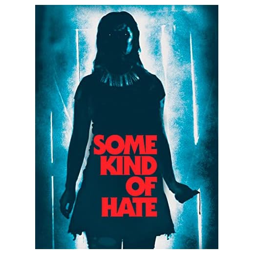 Some Kind of Hate