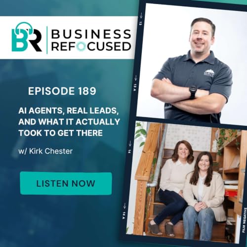 #189 - AI Agents, Real Leads, and What It Actually Took to Get There w/ Kirk Chester