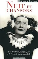 Nuit et chansons - les chanteurs français face àux années noires (French Edition) 2354170947 Book Cover