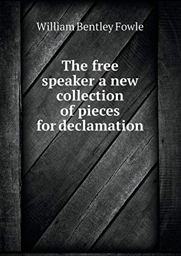 The free speaker a new collection of pieces for... 5519221189 Book Cover