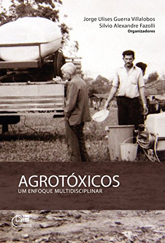 Agrotóxicos: um enfoque multidisciplinar