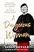 A Dangerous Woman: American Beauty, Noted Philanthropist, Nazi Collaborator―The Life of Florence Gould